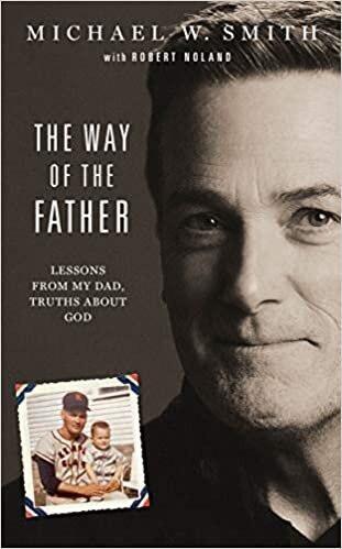 okumak The Way of the Father: Lessons from My Dad, Truths about God