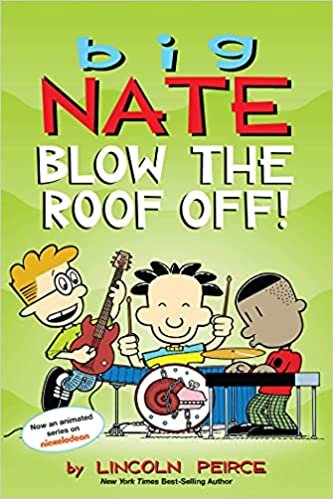 okumak Big Nate: Blow the Roof Off! (Volume 22)