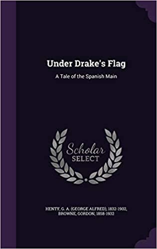 okumak Under Drake&#39;s Flag: A Tale of the Spanish Main