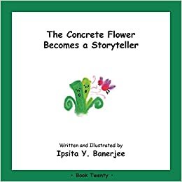 okumak The Concrete Flower Becomes a Storyteller: Book Twenty