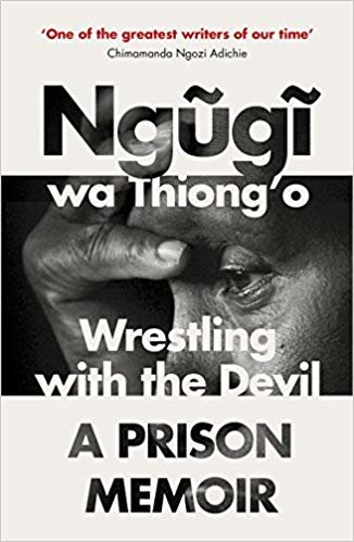 okumak Wrestling with the Devil : A Prison Memoir