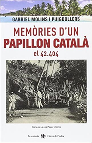 okumak Memòries d’un  Papillon català, el 42.404 (Descoberta)