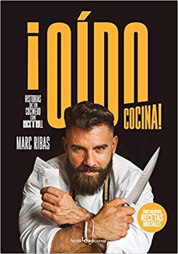 okumak ¡Oído cocina!: Historias de un cocinero con rock&#39;n&#39;roll (Sensaciones, Band 6)