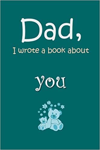 okumak Dad, I Wrote a Book About You: A Fun, Fill-In-The-Blank Book