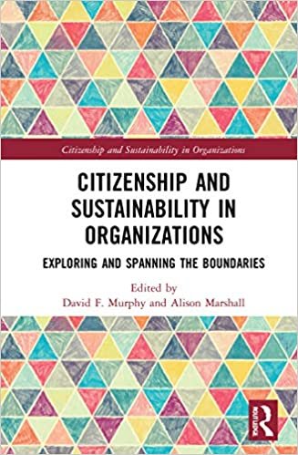 okumak Citizenship and Sustainability in Organizations: Exploring and Spanning the Boundaries