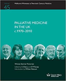 okumak Palliative Medicine in the UK C.1970 - 2010