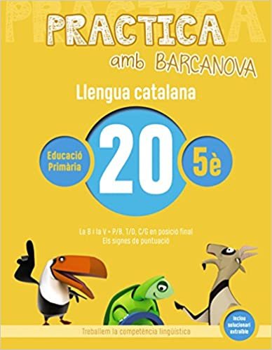 okumak Practica amb Barcanova 20. Llengua catalana: La B i la V. P/B, T/D, C/G en posició final. Els signes de puntuació (Materials Educatius - Material complementari Primària)