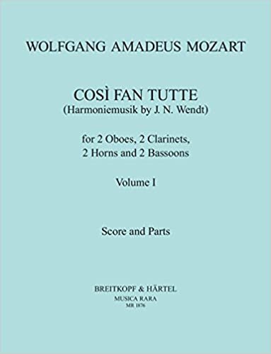 okumak Così fan tutte KV 588 Harmoniemusik von J. N. Wendt Band 1 - Partitur und Stimmen (MR 1876)