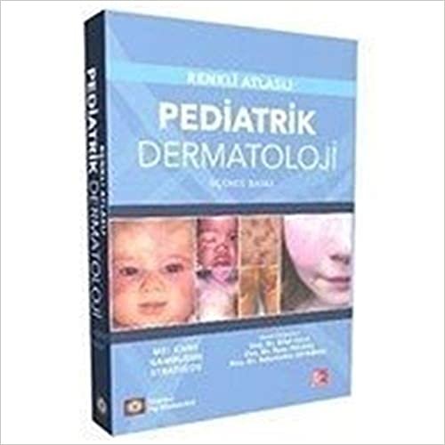 okumak Pediatrik Dermatoloji - Renkli Atlasli: Renkli Atlaslı