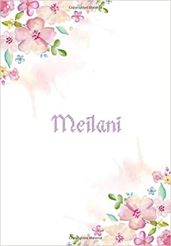 okumak Meilani: 7x10 inches 110 Lined Pages 55 Sheet Floral Blossom Design for Woman, girl, school, college with Lettering Name,Meilani