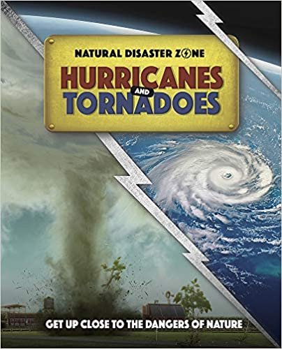 okumak Hurricanes and Tornadoes (Natural Disaster Zone, Band 4)