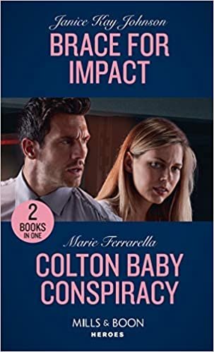 Brace For Impact / Colton Baby Conspiracy: Brace for Impact / Colton Baby Conspiracy (the Coltons of Mustang Valley)