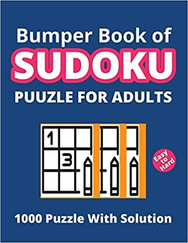 okumak Bumper Book of Sudoku Puzzle for Adults - 1000 Puzzle with Solution: Colossal Puzzle Book For Sudoku Lover with Three Distinctive Level Of Difficulty ... for Adults 1000 Sudoku Puzzle with Solution