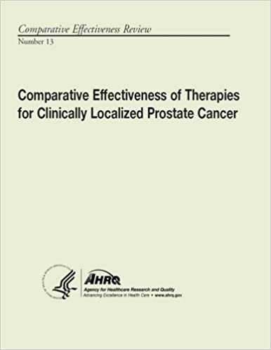 okumak Comparative Effectiveness of Therapies for Clinically Localized Prostate Cancer: Comparative Effectiveness Review Number 13