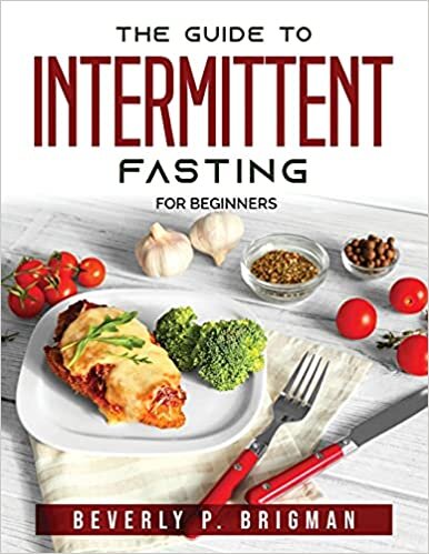 okumak The guide to Intermittent Fasting: For Beginners