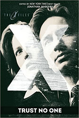 okumak X-Files: Trust No One (The X-Files (Prose), Band 1)