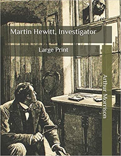 okumak Martin Hewitt, Investigator: Large Print