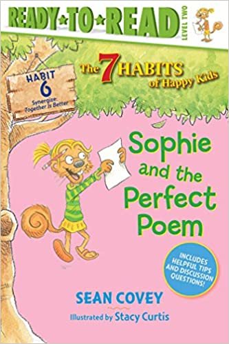 okumak Sophie and the Perfect Poem: Habit 6 (Volume 6) (The 7 Habits of Happy Kids, Band 6)