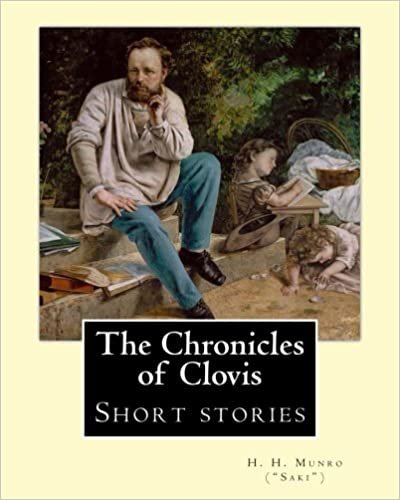 okumak The Chronicles of Clovis (short stories). By: H. H. Munro (&quot;SAKI&quot;): Hector Hugh Munro (18 December 1870 – 14 November 1916), better known by the pen ... satirize Edwardian society and culture.