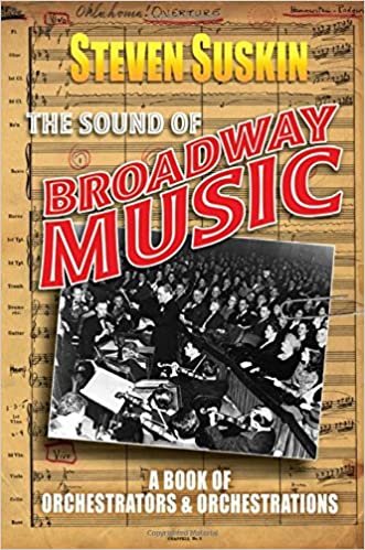 okumak The Sound of Broadway Music: A Book of Orchestrators and Orchestrations