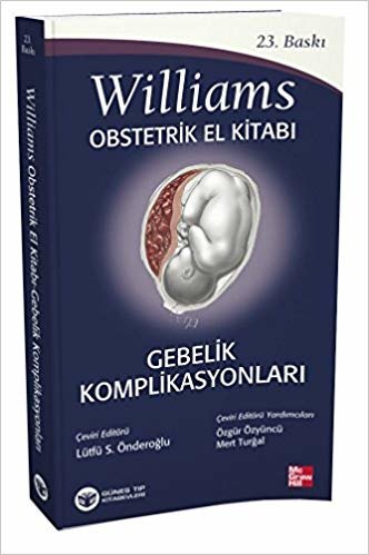 okumak Williams Obstetrik El Kitabı: Gebelik Komplikasyonları
