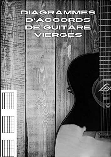 okumak Diagrammes d&#39;accords de guitare vierges: cahier de musique pour guitariste amateur ou passionné | 5x4 diagrammes par page | 200 pages format A4