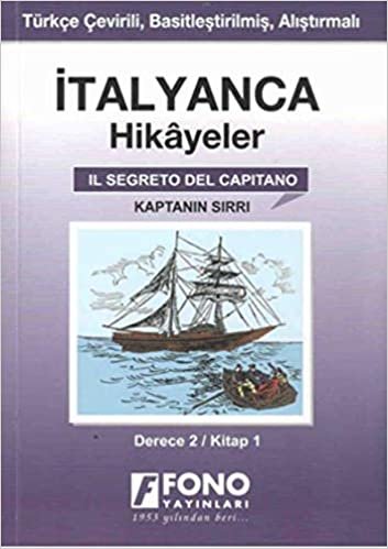 okumak İtalyanca Hikayeler - Kaptanın Sırrı - Derece 2 (Cep Boy): Kitap 1