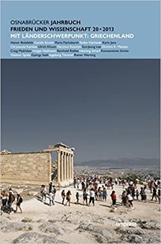 okumak Osnabrucker Jahrbuch Frieden Und Wissenschaft XX / 2013: Mit Einem Landerschwerpunkt: Griechenland