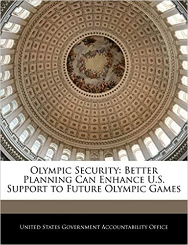 okumak Olympic Security: Better Planning Can Enhance U.S. Support to Future Olympic Games