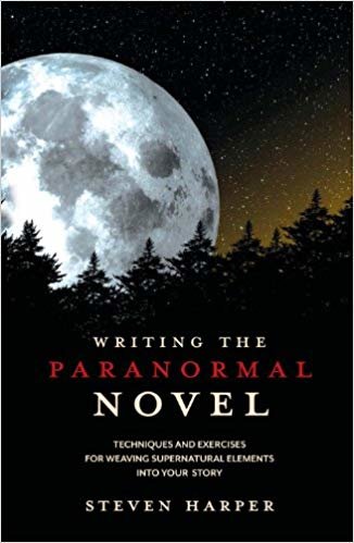 okumak Writing the Paranormal Novel: Techniques and Exercises for Weaving Supernatural Elements into Your Story