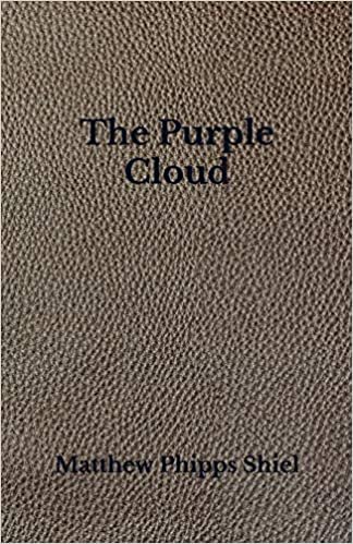 okumak The Purple Cloud: Beyond World&#39;s Classics