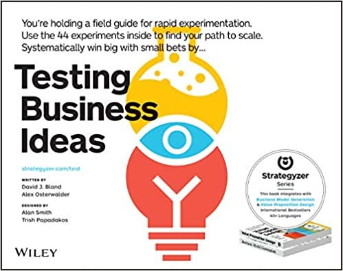 okumak Testing Business Ideas: A Field Guide for Rapid Experimentation