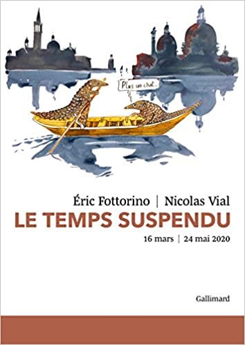 okumak Le temps suspendu: 16 mars - 24 mai 2020 (Albums Beaux Livres, 10386)