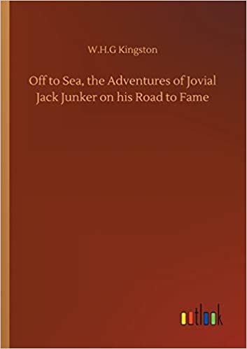 okumak Off to Sea, the Adventures of Jovial Jack Junker on his Road to Fame