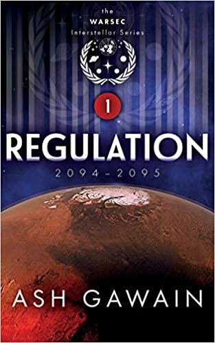okumak Regulation (2094-2095): The WARSEC Interstellar Series Book 1: Volume 1