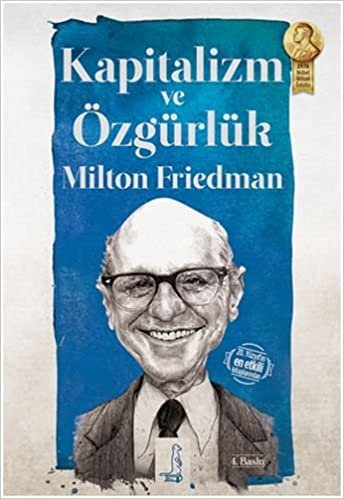 okumak Kapitalizm ve Özgürlük: 20. Yüzyıl&#39;ın en etkili kitaplarından
