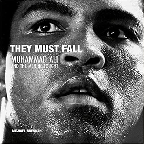 okumak They Must Fall: Muhammad Ali and the Men He Fought