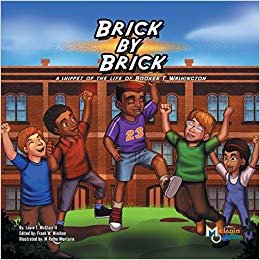 okumak Brick by Brick: A Snippet of the Life of Booker T. Washington