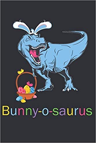 okumak Bunny o Saurus: Funny Easter Dinosaur Gift Blank Lined Notebook Journal (Funny Easter Gifts, Band 7)