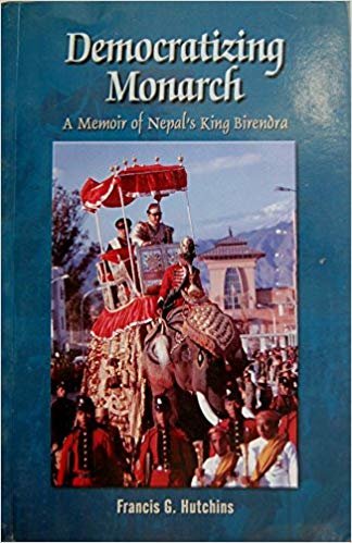 okumak Democratizing Monarch : A Memoir of Nepal&#39;s King Birendra