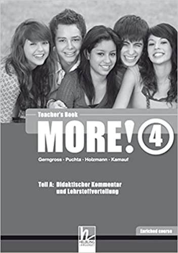 okumak MORE! 4 Enriched Course Teacher&#39;s Book: Teil A: Didaktischer Kommentar und Lehrstoffverteilung Teil B: Worksheets (Helbling Languages)