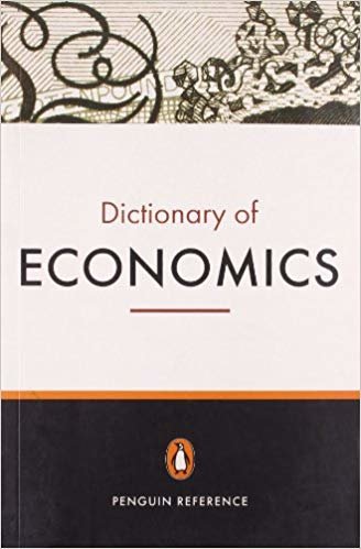 okumak DICTIONARY OF ECONOMICS