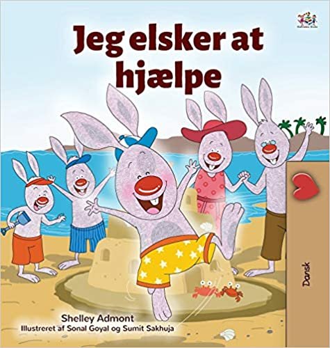 okumak I Love to Help (Danish Book for Kids) (Danish Bedtime Collection)