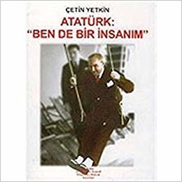 okumak Atatürk: Ben de Bir İnsanım
