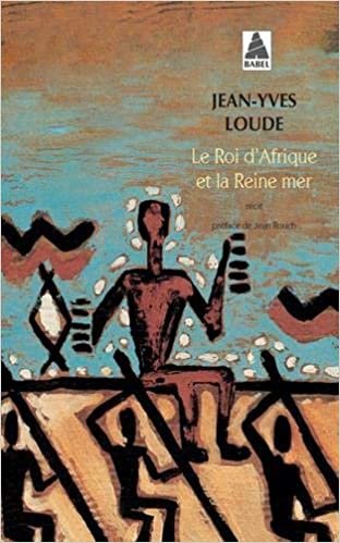 okumak Roi  D&#39;afrique Et La Reine-Mer (le) (Babel)