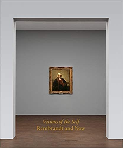 okumak Visions of the Self: Rembrandt and Now