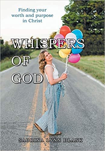 okumak Whispers of God: Finding Your Worth and Purpose in Christ