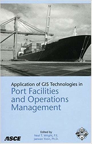 okumak Application of GIS Technologies in Port Facilities and Operations Management