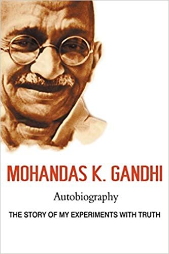 okumak Mohandas K. Gandhi, Autobiography: The Story of My Experiments with Truth