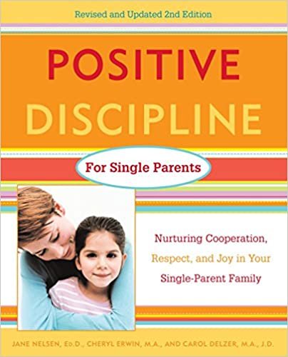 الإيجابية discipline لهاتف الآباء أحادي: nurturing ، cooperation, Respect والبهجة الخاصة بك في single-parent أفراد العائلة